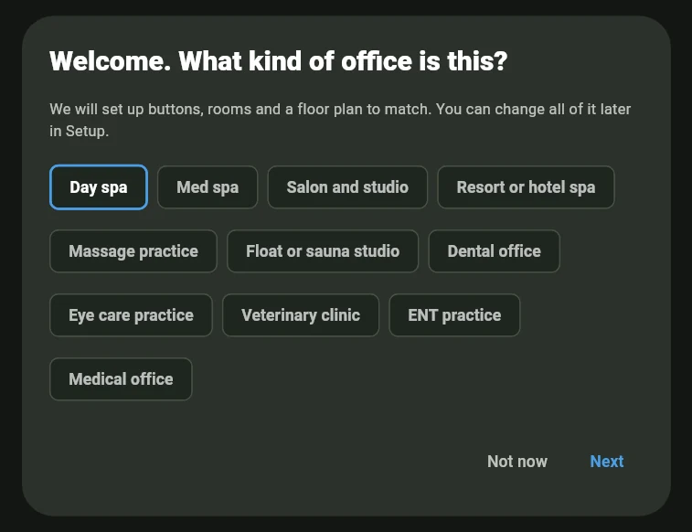 The first question, Welcome. What kind of office is this?, with buttons for Day spa, Med spa, Salon and studio, Resort or hotel spa, Massage practice, Float or sauna studio and the clinic kinds. Day spa is selected.