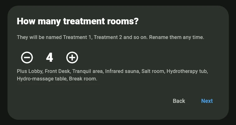The second question, How many treatment rooms?, set to 4, with the note Plus Lobby, Front Desk, Tranquil area, Infrared sauna, Salt room, Hydrotherapy tub, Hydro-massage table, Break room.